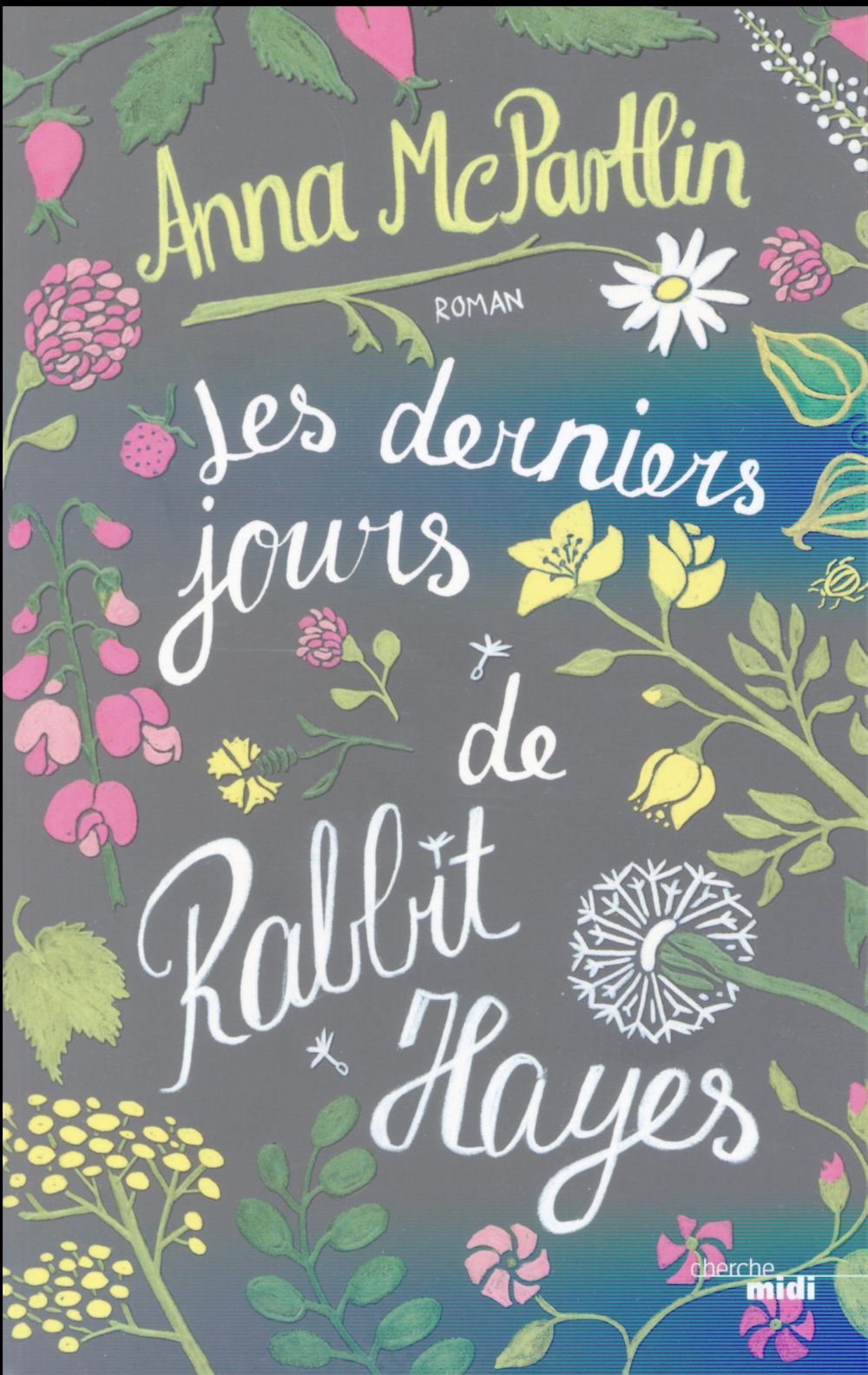 McPartlin Anna - LES DERNIERS JOURS DE RABBIT HAYES McPartlin Anna - LES DERNIERS JOURS DE RABBIT HAYES